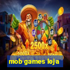 mob games loja